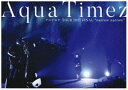 Aqua Timez アスナロウ TOUR 2017 FINAL”narrow narrow” [DVD]