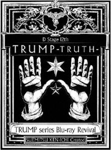 TRUMP series Blu-ray Revival Dステ12th「TRUMP」TRUTH [Blu-ray]