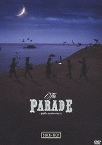 BUCK-TICK／THE PARADE 〜30th anniversary〜【DVD】（通常盤） [DVD]