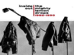 A MIGHTY LEMON DROPS / INSIDE OUTF 1985-1990 iBOXj iREMASTj [5CD]