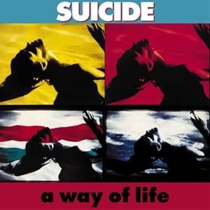 輸入盤 SUICIDE / A WAY OF LIFE （35TH ANNIVERSARY EDITION） （2023 REMASTER） [CD]