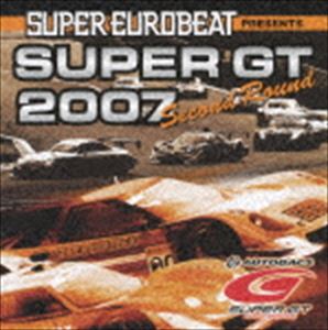 (オムニバス) スーパーユーロビート・プレゼンツ SUPER GT 2007 セカンド・ラウンド [CD]