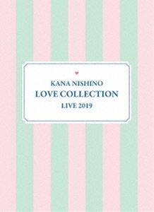 西野カナ／Kana Nishino Love Collection Live 2019（完全生産限定盤） [Blu-ray]