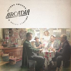 アリソン・クラウス＆ユニオン・ステーション / アルカディア [CD]