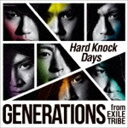 GENERATIONS from EXILE TRIBE / Hard Knock Days（CD＋DVD） CD