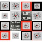 輸入盤 LARRY CARLTON / FOUR HANDS ＆ A HEART VOLUME ONE [CD]