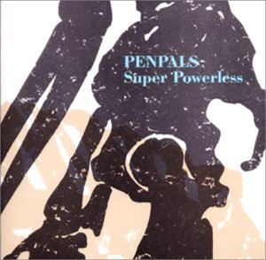 PENPALS / Super Powerless [CD]