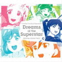 藤澤慶昌（音楽） / TVアニメ『ラブライブ スーパースター 』オリジナルサウンドトラック Dreams of the Superstar CD