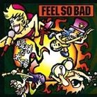 FEEL SO BAD / 曖昧な太陽（MADGREEN） [CD]