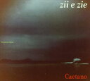輸入盤 CAETANO VELOSO / ZII E ZIE [CD]