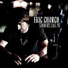 輸入盤 ERIC CHURCH / SINNERS LIKE ME [CD]