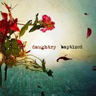 輸入盤 DAUGHTRY / BAPTIZED （DLX） [CD]