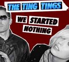 輸入盤 TING TINGS / WE STARTED NOTHING 