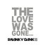 SWANKY DANK / The Love Was Gone [CD]