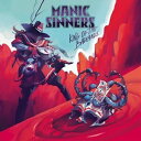 A MANIC SINNERS / KING OF THE BADLANDS [CD]