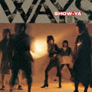 SHOW-YA / WAYS 1ס [CD]