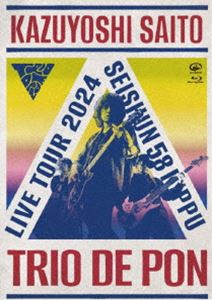 斉藤和義ライブツアー2024”青春58きっぷ”〜Trio de Pon〜Live at Zepp Haneda 2024.11.09（初回限定盤） [Blu-ray]