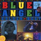 BLUE ANGEL / ゴールデン☆ベスト ブルーエンジェル CD