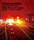 東方神起／4th LIVE TOUR 2009-The Secret Code-FINAL in TOKYO DOME Blu-ray