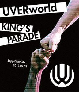 UVERworld KING’S PARADE Zepp DiverCity 2013.02.28 [Blu-ray]