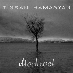 輸入盤 TIGRAN HAMASYAN / MOCKROOT [CD]