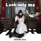 楽天ポプカル 楽天市場店水月エナ / Look only me [CD]