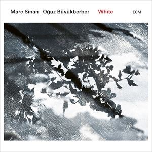 輸入盤 MARC SINAN AND OGUZ BUYUKBERBER / WHITE [CD]