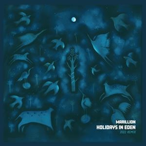 ͢ MARILLION / HOLIDAYS IN EDEN 2022 REMIX [CD]