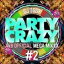 DJ OGGY / PARTY CRAZY 2 -AV8 OFFICIAL MEGA MIXXX- [CD]