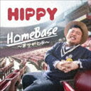 HIPPY / HomeBase 〜ありがとう〜（CD＋DVD） CD