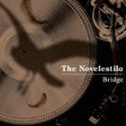 The Novelestilo / Bridge [CD]