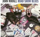 A JOHN MAYALL / ROAD SHOW BLUES [LP]