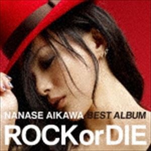 相川七瀬 / NANASE AIKAWA BEST ALBUM “ROCK or DIE”（DVD付リクエスト盤／CD＋DVD） [CD]