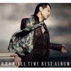 矢沢永吉 / ALL TIME BEST ALBUM（通常盤） CD