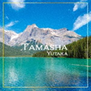 YUTAKA / TAMASHA [CD]