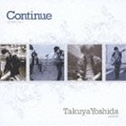 吉田拓矢 / コンティニュー（CD＋DVD） [CD]