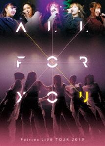 フェアリーズ LIVE TOUR 2019-ALL FOR YOU- Blu-ray