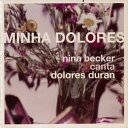 ニーナ・ベッカー / ドローレス・ドゥラーンを歌う [CD]