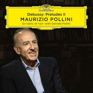 マウリツィオ・ポリーニ（p） / ドビュッシー：前奏曲集第2巻、白と黒で（SHM-CD） [CD]