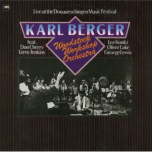 カール・ベルガー・ウッドストック・ワークショップ・オーケストラ / ライヴ・アット・ドナウエッシンゲン [CD]
