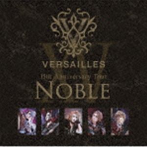 Versailles / 15th Anniversary Tour -NOBLE- [CD]