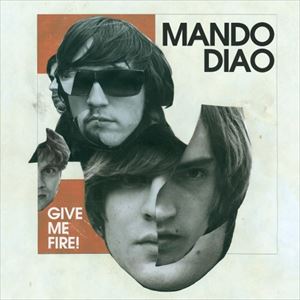 輸入盤 MANDO DIAO / GIVE ME FIRE CD