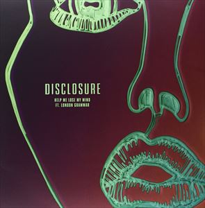 輸入盤 DISCLOSURE LONDON GRAMMAR / ”HELP ME LOSE MY MIND （12””）” 12inch