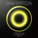 B1A4 / B1A4 STATION CIRCLE -SMILE- CD