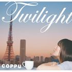 COPPU / Twilight [CD]