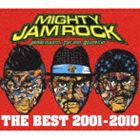 MIGHTY JAM ROCK / THE BEST 2001-2010（スペシャルプライス盤） CD