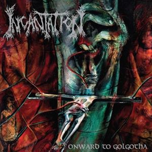 輸入盤 INCANTATION / ONWARD TO GOLGOTHA （COLORED） [LP]