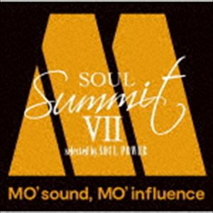ソウル・サミットVII ～MO’ sound， MO’ influence～ selected by SOUL POWER [CD]