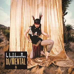 Rock, Pop - 輸入盤 LE BUTCHERETTES / BI／MENTAL [CD]