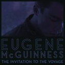輸入盤 EUGENE MCGUINNESS / INVATION TO THE VOYAGE CD